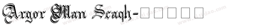 Argor Man Scaqh字体转换